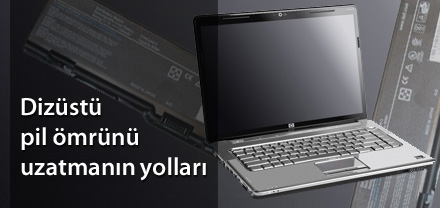 Dizüstü Pil Ömrünü Artırmanın Yolları