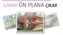 İLANINI ÖN PLANA ÇIKAR