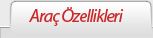 ara� �zellikleri